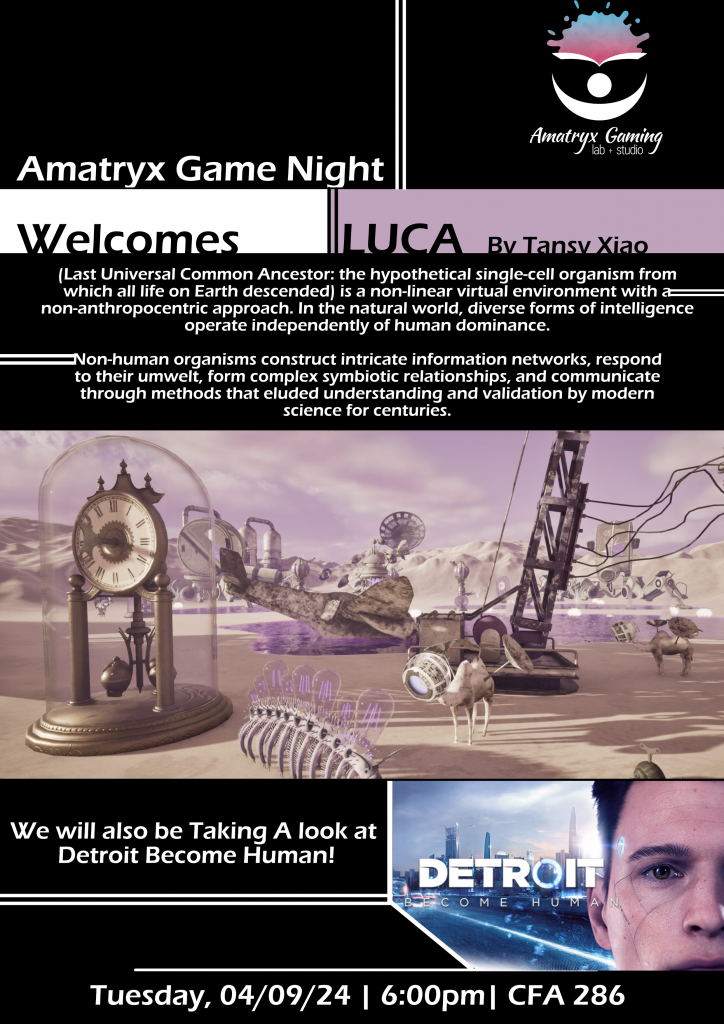 A flyer for Amatryx game night on 4/9, featuring VR artist Tansy Xiao and a play session of Detroit: Become Human.