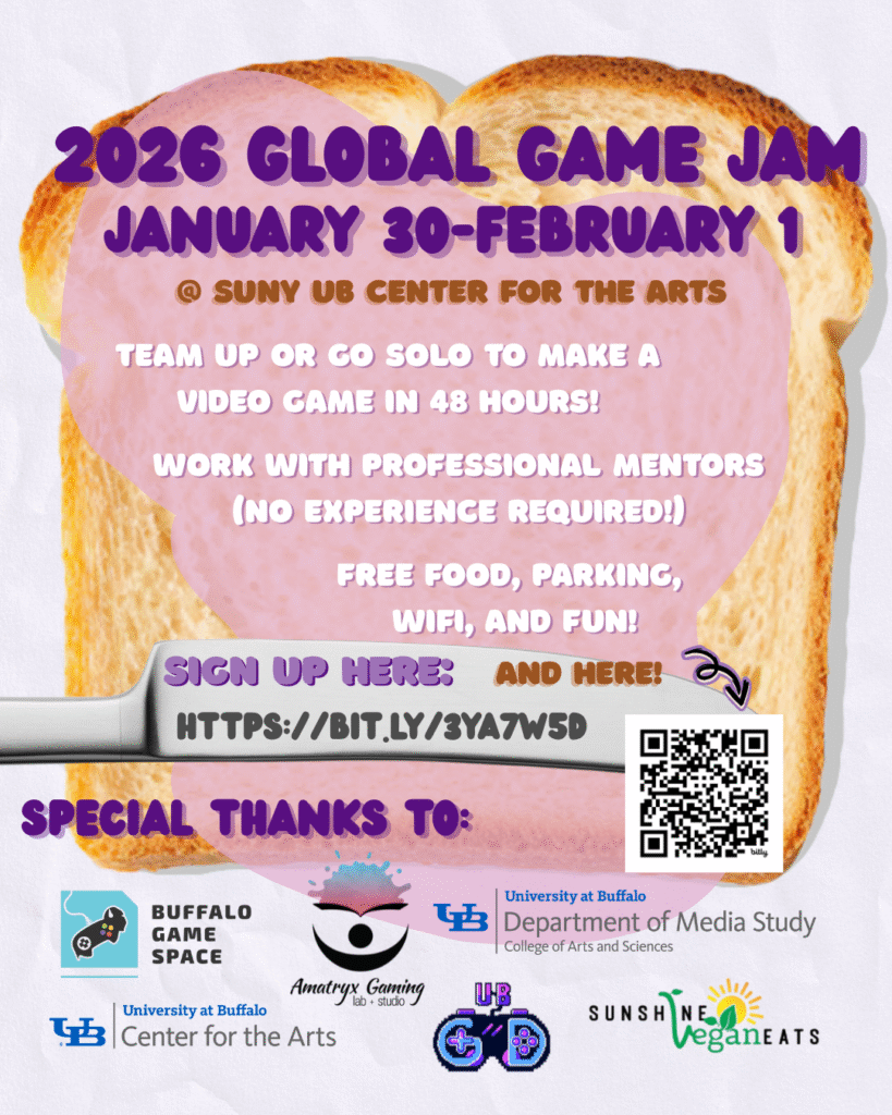 A piece of toast with jam being spread on it, playing on Jam in Global Game Jam. Event will be in UB Center for the Arts on January 30-February 1. A registration link and QR code are included. Food for snacks and most meals will be provided.