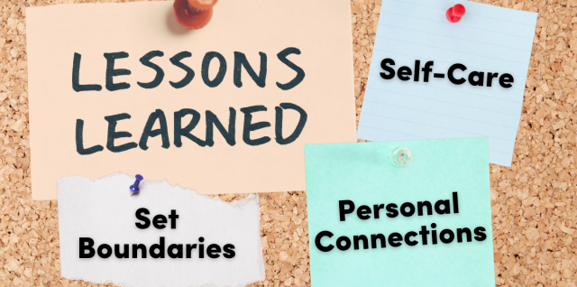 Bulletin board with "Lessons learned" written on a piece of paper. 3 other pieces of paper on the bulletin board that says "set boundaries," "personal connections," and "self-care"