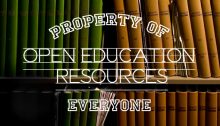 Property of Everyone: Open Education Resources